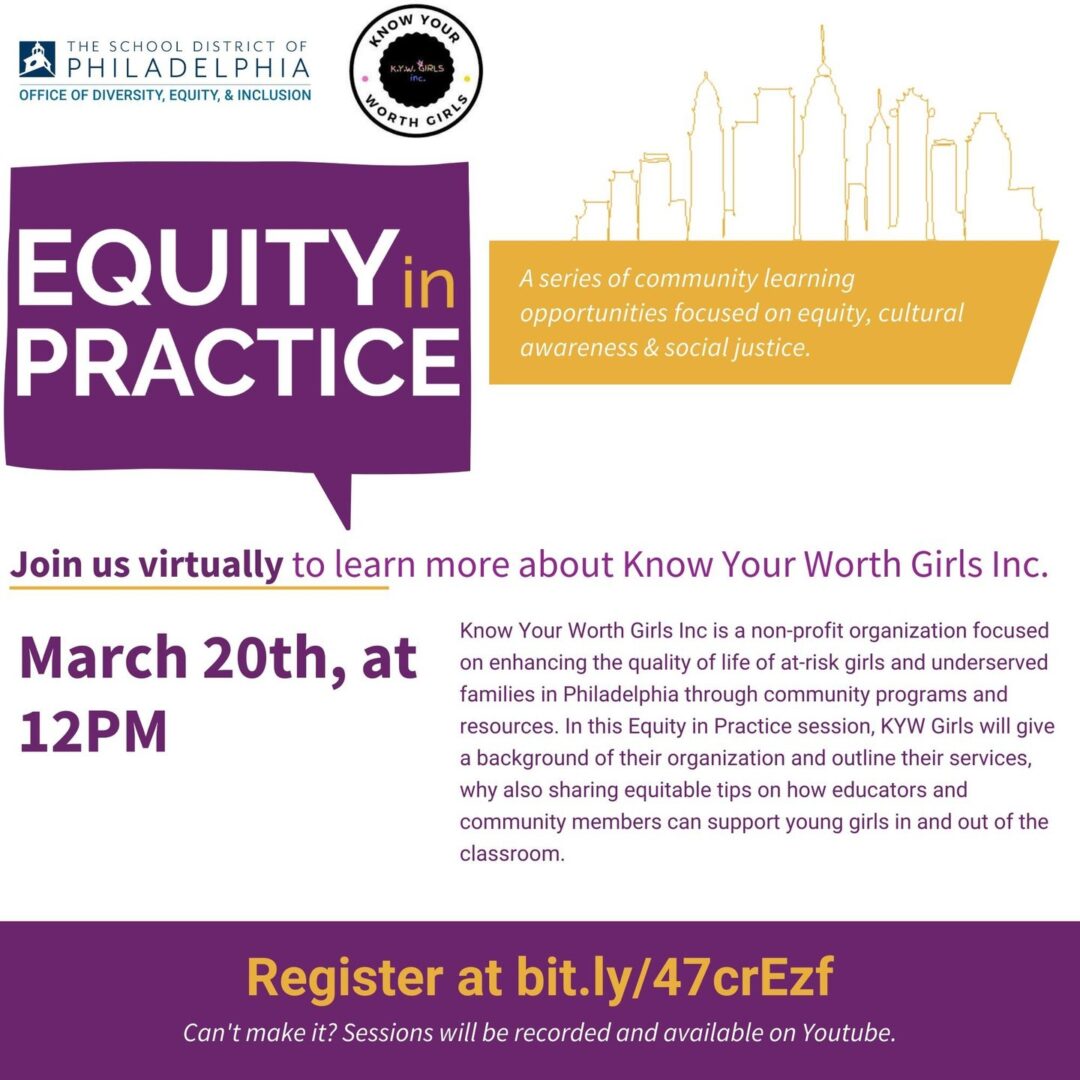 Flyer for "Equity in Practice," an event on March 20th at 12 PM hosted by the School District of Philadelphia. The event focuses on the work of Know Your Worth Girls Inc. Register at bit.ly/47crEzf.