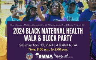 Promotional poster for the 2024 Black Maternal Health Walk & Block Party in Atlanta, GA, on April 13, 2024, from 8:00 a.m. to 2:00 p.m. Organized by Black Mamas Matter Alliance and partners.