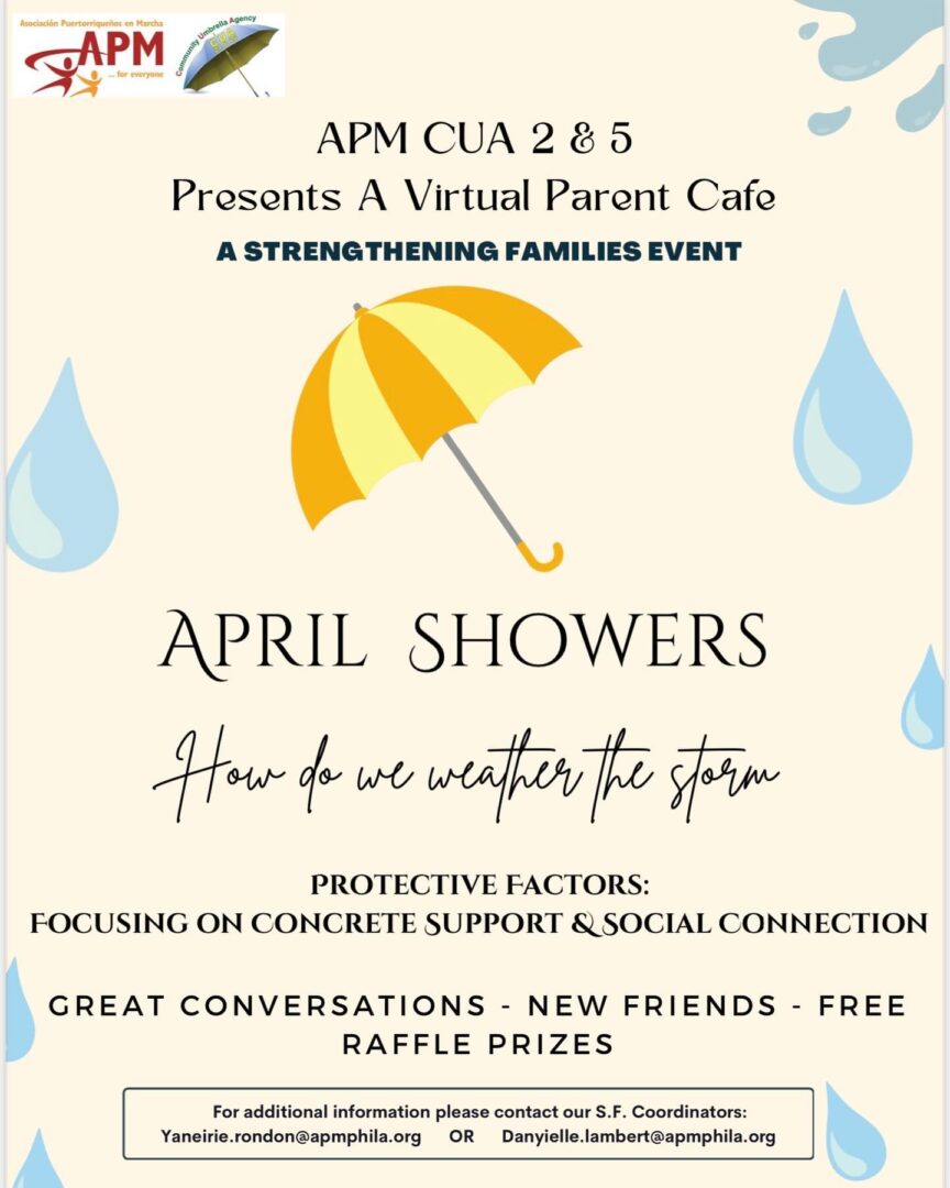 Flyer for APM CUA 2 & 5's Virtual Parent Café event, titled "April Showers - How do we weather the storm," focusing on support and social connection, with conversations, new friends, and raffle prizes.