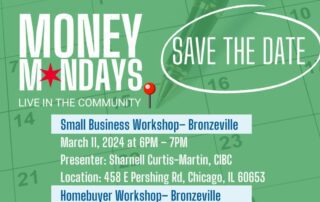 Save the date for CIBC and Chicago Urban League's Money Mondays. Workshop dates: March 11, 2024, and April 8, 2024. Location: 458 E Pershing Rd, Chicago, IL 60653. Register now.