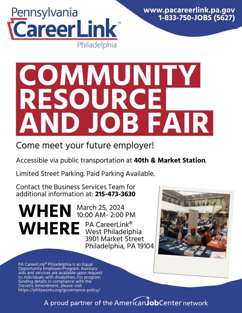 Flyer for Pennsylvania CareerLink Philadelphia's Community Resource and Job Fair on March 25, 2024, from 10:00 AM to 2:00 PM at 3901 Market Street, Philadelphia, PA, with contact info and parking details.