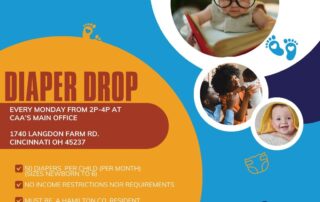 Flyer for "Diaper Drop" at CAA's main office, 1740 Langdon Farm Rd., Cincinnati, OH, every Monday from 2-4 PM. Requirements: 50 diapers/child, Hamilton Co. resident, no income restrictions. Serving first 300 families.