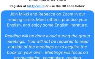 Flyer for ESL Reading Circle. Meetings on 2nd and 4th Tuesdays, 12:30-1:30 PM on Zoom. Focus on pronunciation, vocabulary, and reading comprehension. Includes a link, QR code, and contact info.