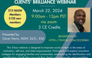 Flyer for the webinar "Family and Community Engagement: Surfacing Your Individual and Your Clients' Brilliance." It includes details on date, time, cost, 3 CE credits, and features Oscar Harris as the presenter.