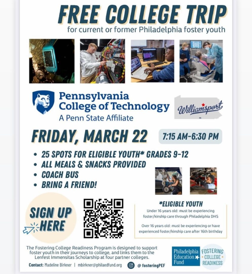 Flyer for a free college trip on Friday, March 22, organized by Pennsylvania College of Technology for current or former Philadelphia foster youth. Includes meals, snacks, and bus. Sign-up info provided.