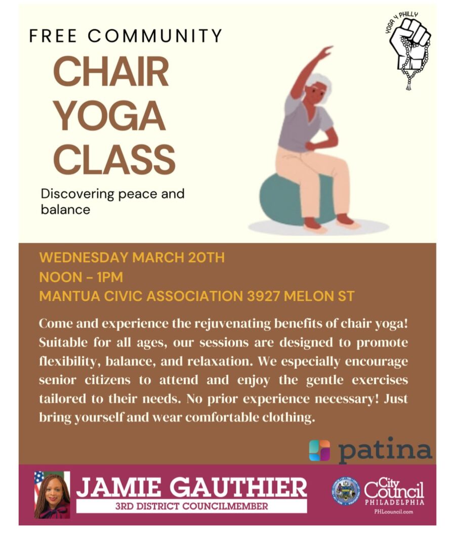 Flyer for a free community chair yoga class on Wednesday, March 20th, noon to 1 PM at Mantua Civic Association, Philadelphia. Promoted by Jamie Gauthier, City Council, and Patina with a theme of peace and balance.