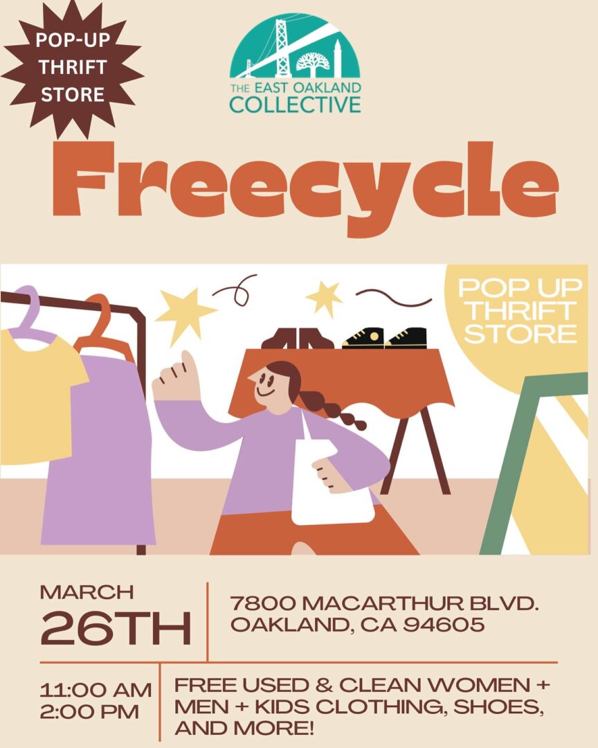 Flyer for a pop-up thrift store event called "Freecycle" hosted by The East Oakland Collective. The event is on March 26th, from 11:00 AM to 2:00 PM, at 7800 MacArthur Blvd, Oakland, CA. Free clothing and shoes.