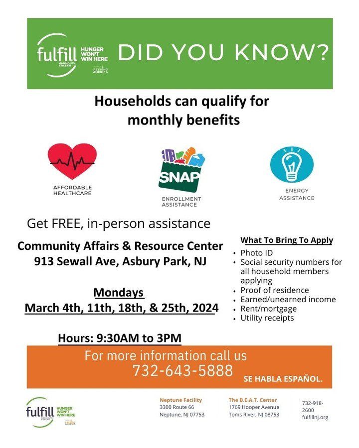 Informational flyer about monthly benefit qualifications, including health care, SNAP, and energy assistance. Provides details for in-person assistance in Asbury Park, NJ, from March 4 to March 25, 2024.