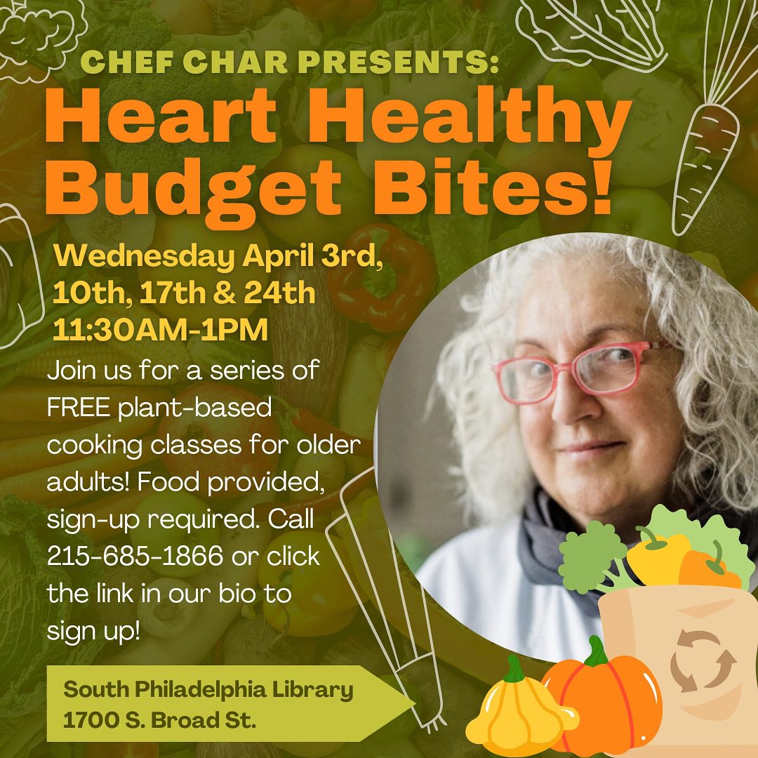 A promotional poster for "Heart Healthy Budget Bites" featuring Chef Char. The event offers free plant-based cooking classes for older adults, taking place on April 3rd, 10th, and 17th. Registration required.