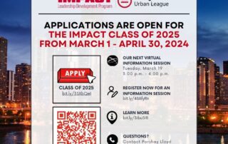 Image reads: "Applications are open for the IMPACT class of 2025 from March 1 - April 30, 2024 via the Chicago Urban League. Includes a QR code and contact info for inquiries." Background shows a cityscape.