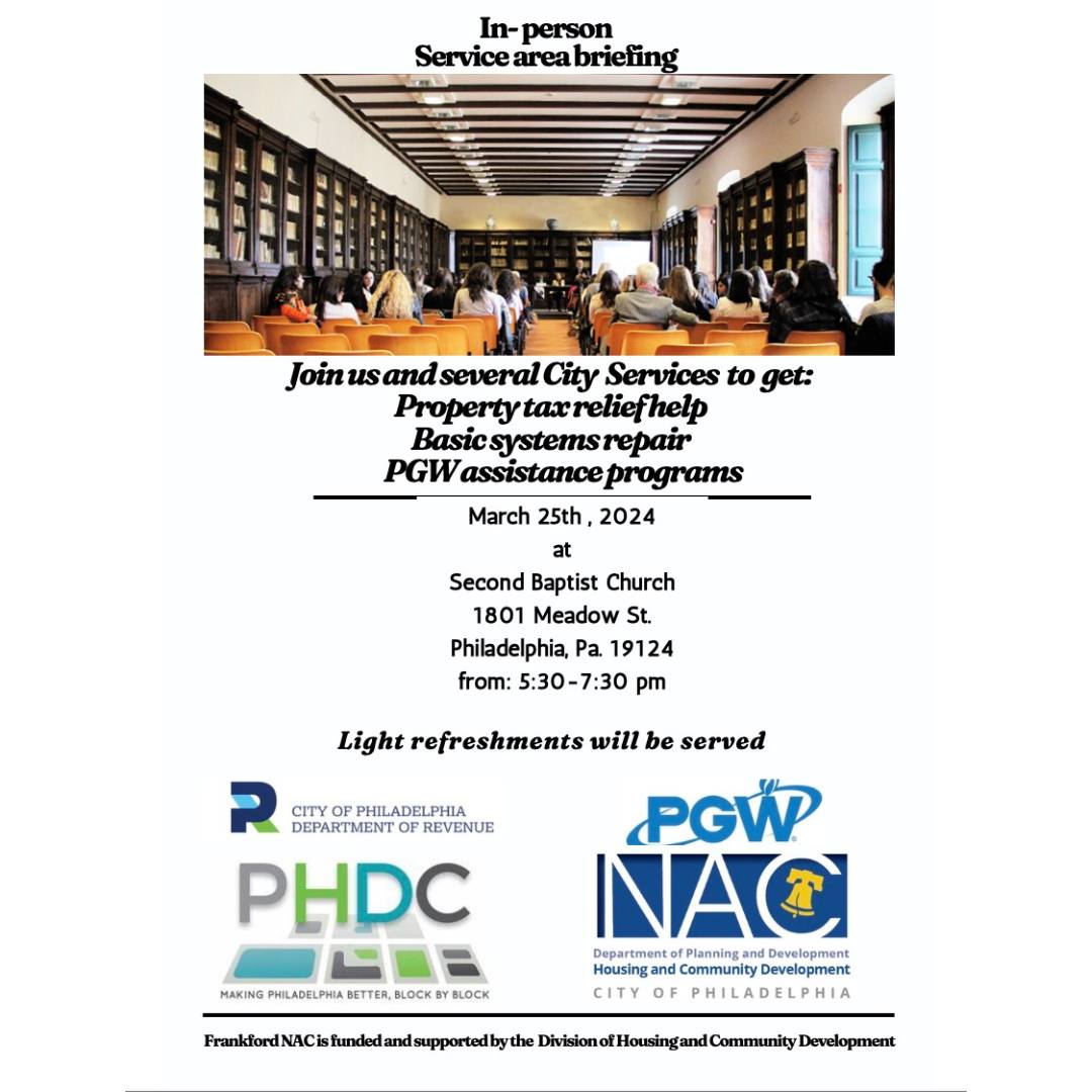 Flyer for an in-person service area briefing on March 25th, 2024, at Second Baptist Church, Philadelphia, from 5:30-7:30 pm. The event offers property tax relief, basic systems repair, and PGW assistance.