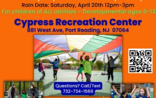 Flyer for Inclusive Field Day and Parent Resource Fair on April 13, 2024, from 12 PM to 3 PM at Cypress Recreation Center, Port Reading, NJ. Activities for ages 5-13. Registration required. Contact: 732-734-1569.