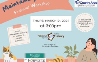 Flyer for a financial workshop on maintaining credit, hosted by the Pottstown Regional Public Library on March 21, 2024, at 3:00 PM featuring topics on obtaining, maintaining, and using credit.