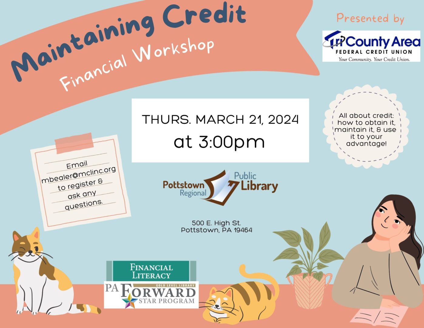 Flyer for a financial workshop on maintaining credit, hosted by the Pottstown Regional Public Library on March 21, 2024, at 3:00 PM featuring topics on obtaining, maintaining, and using credit.