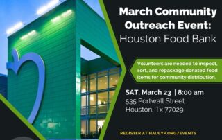 Flyer for March Community Outreach Event at Houston Food Bank. Volunteers are needed for food inspection, sorting, and repackaging on March 23 at 8:00 AM, 535 Portwall Street, Houston, TX 77029.