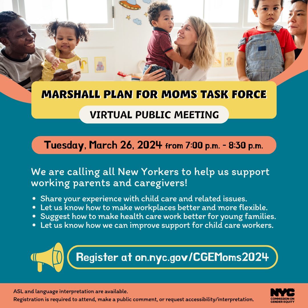 Flyer for the Marshall Plan for Moms Task Force Virtual Public Meeting on Tuesday, March 26, 2024, from 7:00 p.m. to 8:30 p.m., inviting New Yorkers to share experiences and provide input on supporting working parents.