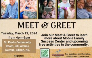 A flyer for a "Meet & Greet" event on Tuesday, March 19, 2024, from 4-6 pm at St. Paul's Community Room, Edison, NJ, detailing the Mobile Family Success Center and contact information.