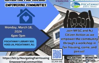 Flyer for "Navigating Fair Housing: Empowering Communities" workshop on March 18, 2024, 6-7pm at Piscataway Library, NJ. Includes contact info, QR code, and images of house, hands, and sponsorship logos.