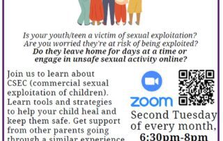 Flyer for "Parent Empowerment Group" with details about meetings held on Zoom every second Tuesday of the month from 6:30pm-8pm, aimed at preventing commercial sexual exploitation of children.