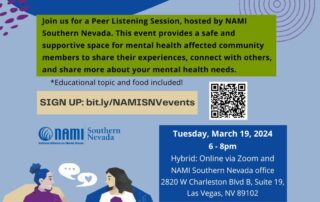 Peer Listening Session flyer supported by Intermountain Health and NAMI Southern Nevada, providing a space for mental health affected community members to share experiences on March 19, 2024, 6-8 pm.