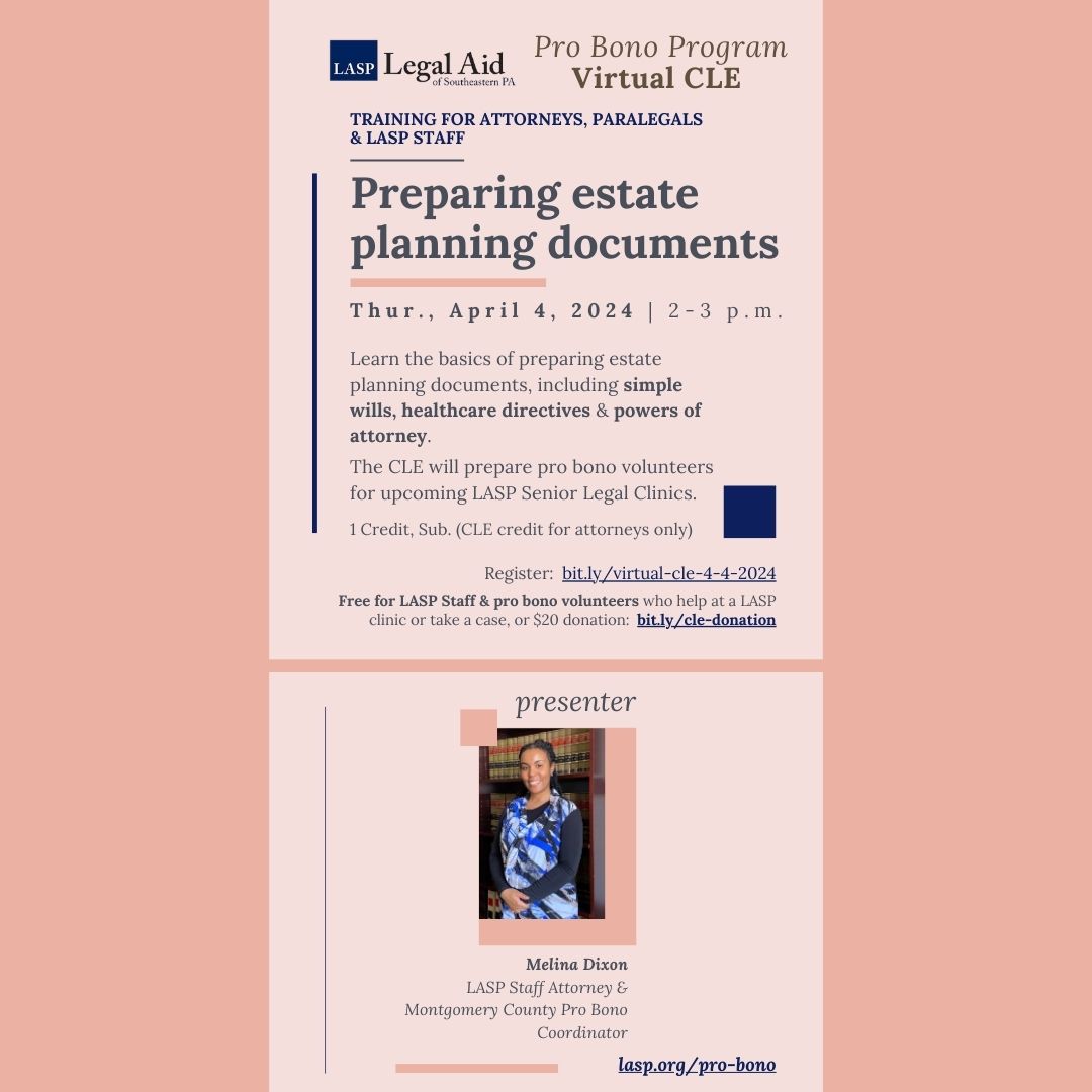 Flyer for a virtual CLE on "Preparing Estate Planning Documents" presented by Melita Dixon on April 4, 2024, 2-3 p.m., hosted by LASP Legal Aid. Free for LASP staff; $20 donation for others.