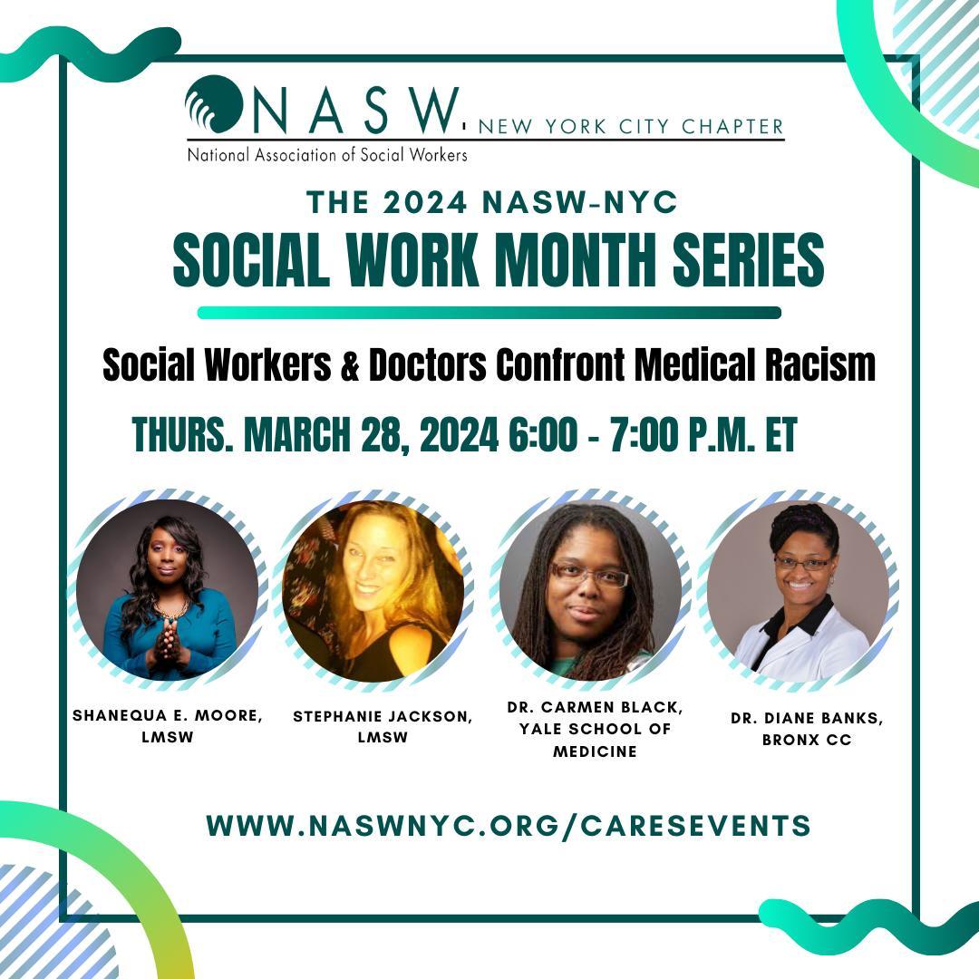 Event flyer for NASW-NYC Social Work Month Series on March 28, 2024, featuring social workers and doctors addressing medical racism. Includes speaker names and affiliations. Event time: 6:00 - 7:00 PM ET.