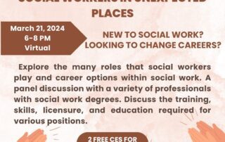 Flyer for a webinar titled "Social Workers in Unexpected Places" on March 21, 2024, from 6-8 PM, virtual. The event will discuss career options and skills in social work with 2 free CE credits offered.