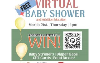 Flyer for a free virtual baby shower and nutrition education event on March 21st at 4 pm. Includes baby strollers, diaper bags, gift cards, and food boxes as prizes. Hosted by St. Luke's Health and others.